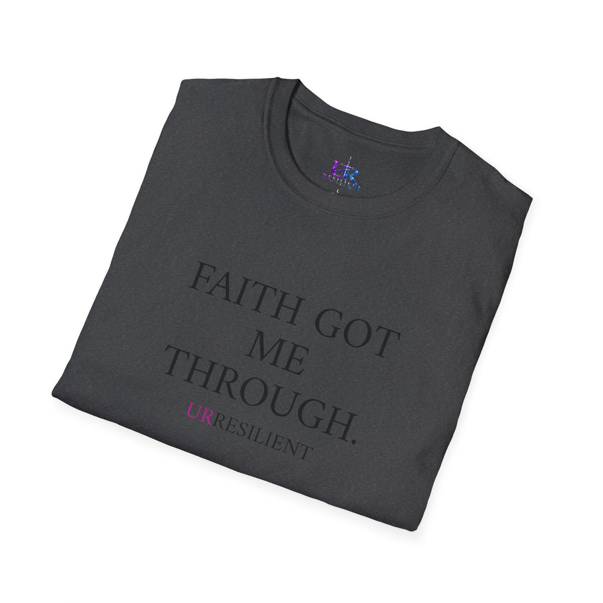 Faith Got Me Through T-Shirt — Inspirational Christian Tee