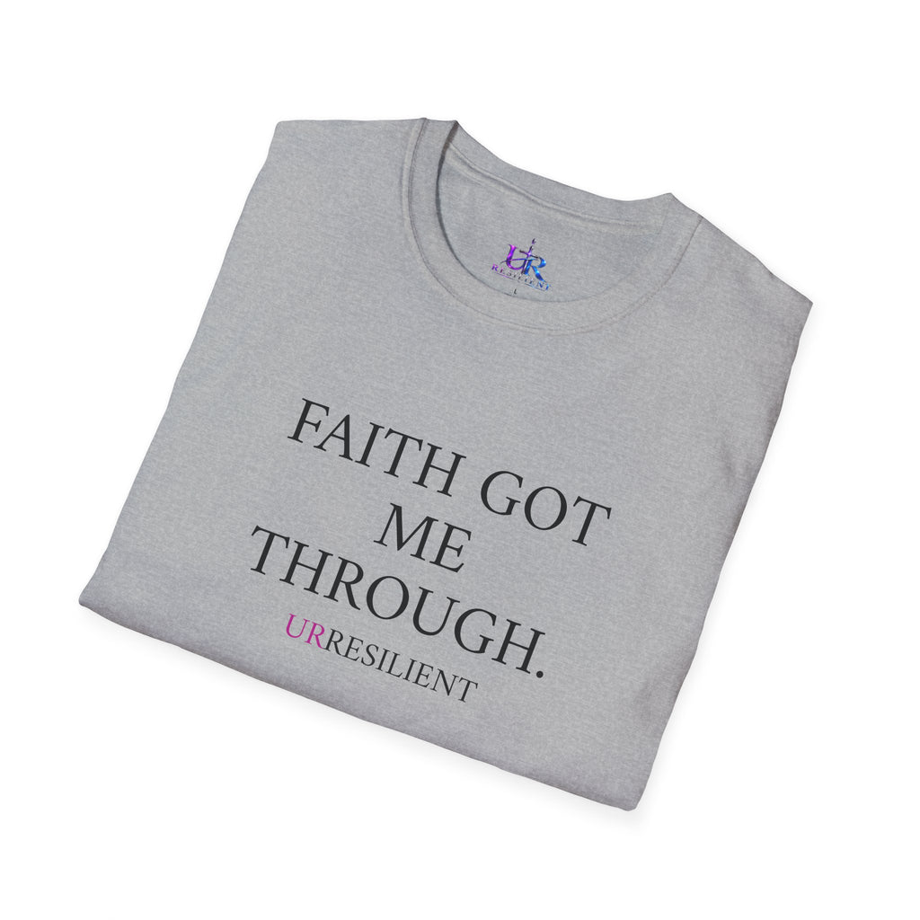 Faith Got Me Through T-Shirt — Inspirational Christian Tee