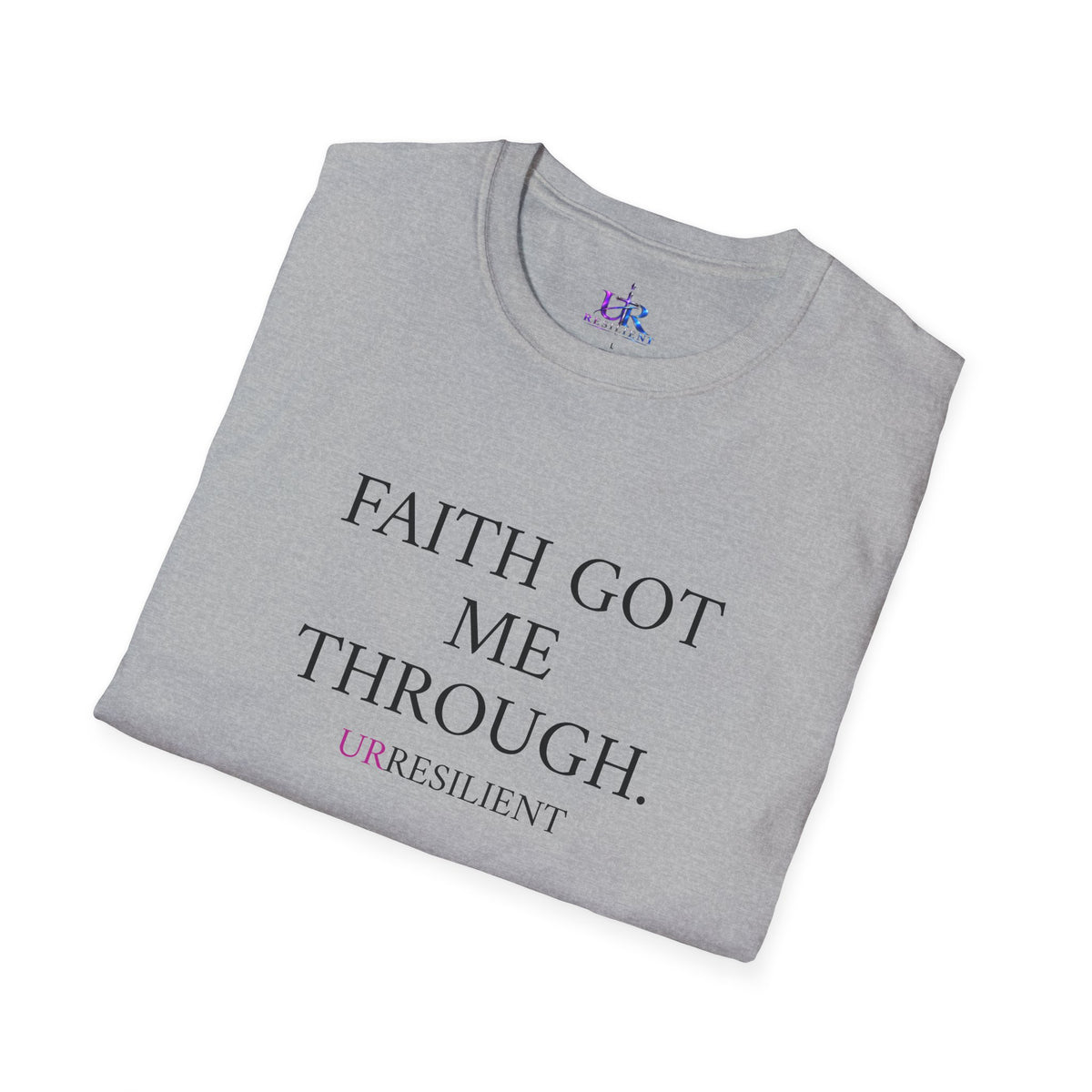 Faith Got Me Through T-Shirt — Inspirational Christian Tee