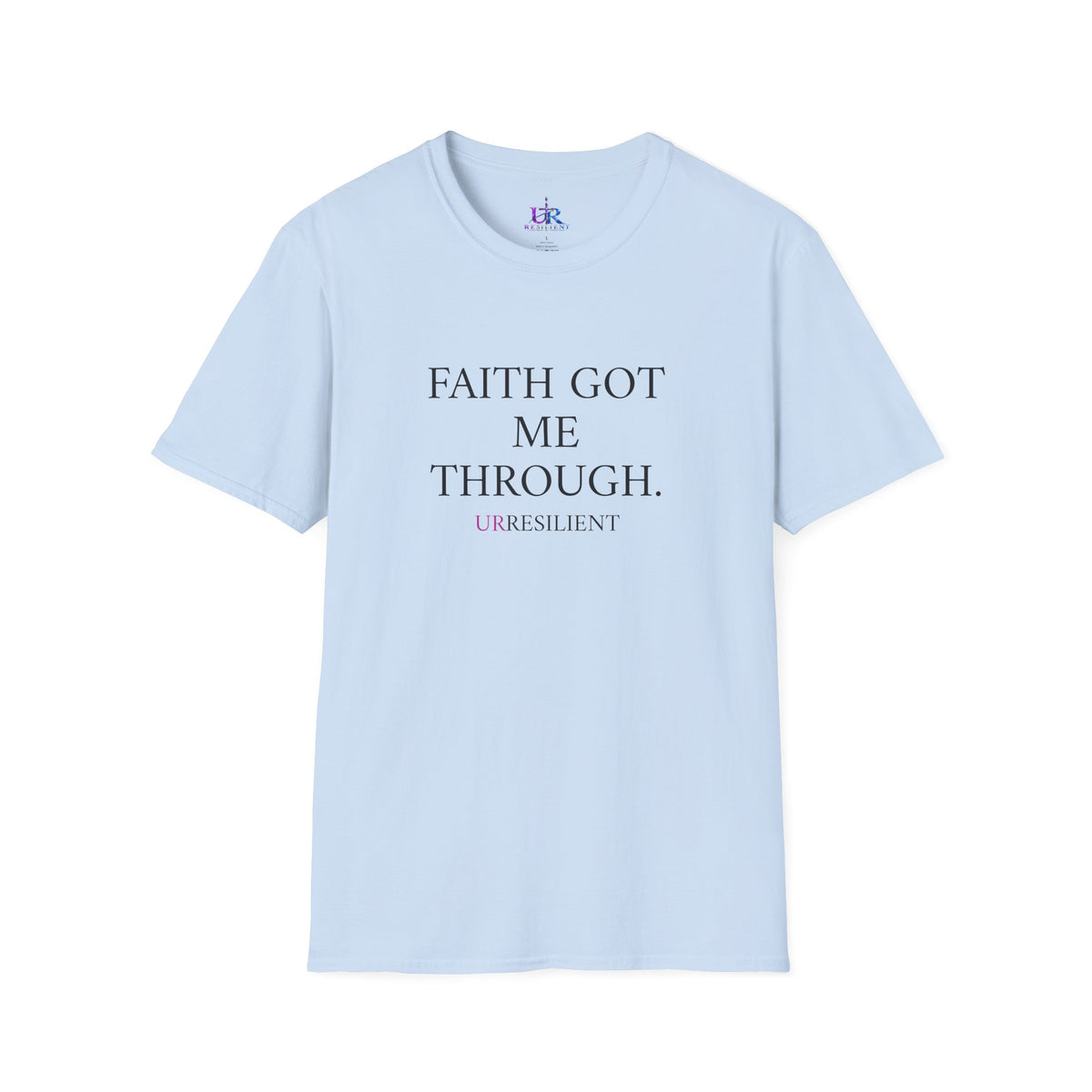 Faith Got Me Through T-Shirt — Inspirational Christian Tee