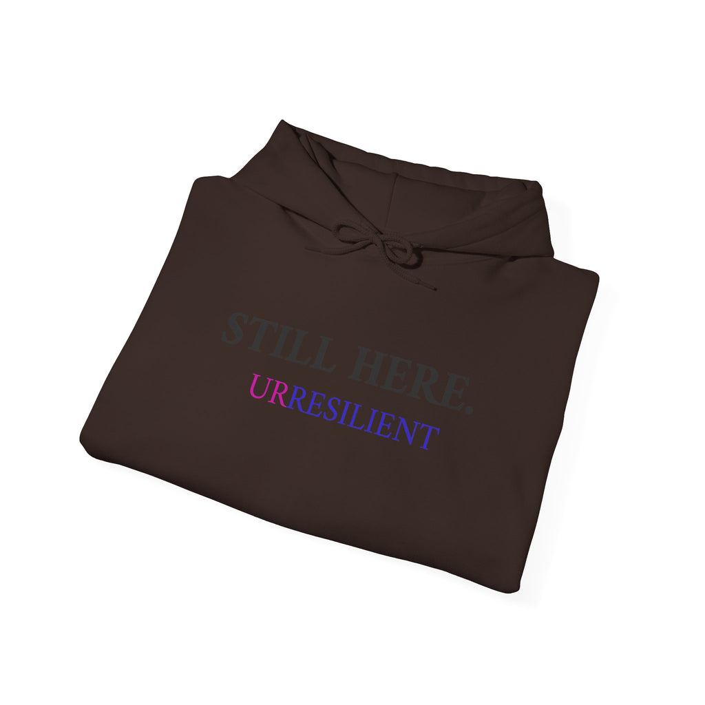 Still Here. Resilient Hoodie — Inspirational White Pullover