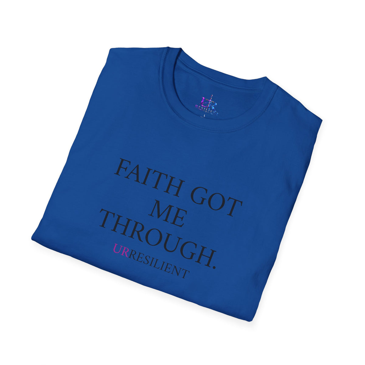 Faith Got Me Through T-Shirt — Inspirational Christian Tee