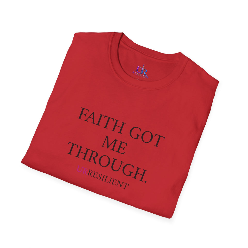 Faith Got Me Through T-Shirt — Inspirational Christian Tee